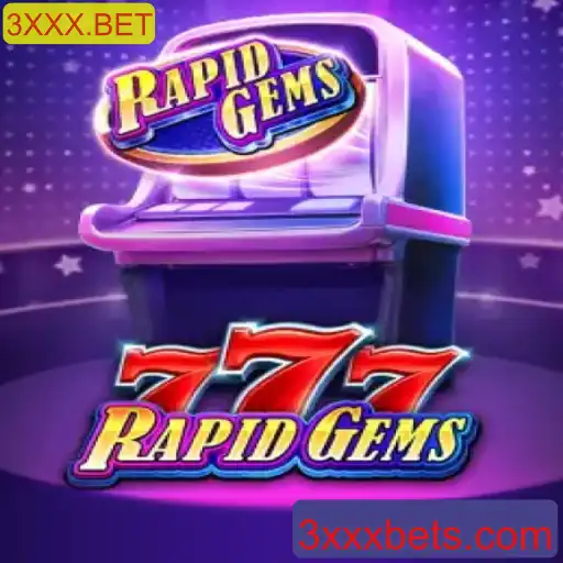 Descubra o Fascinante Mundo de RapidGems777: A Nova Sensação do 3XXX.BET