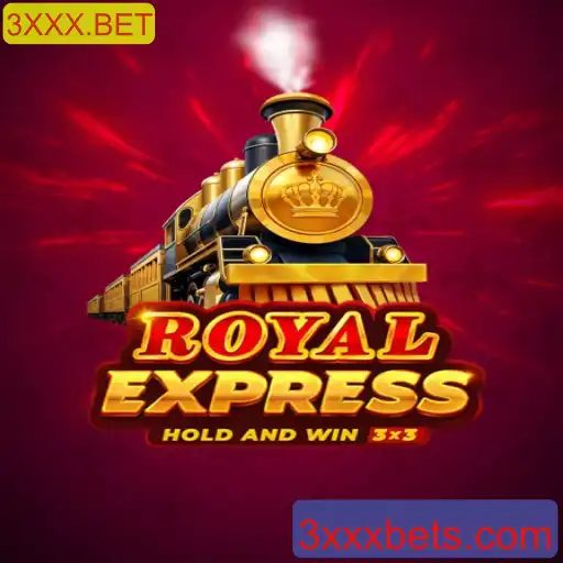 RoyalExpress - A Experiência Imperdível de 3XXX.BET